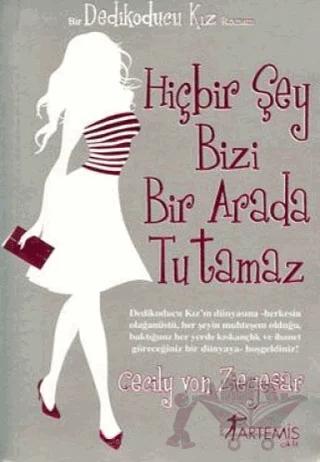 Hiçbir Şey Bizi Bir Arada Tutamaz - Dedikoducu Kız