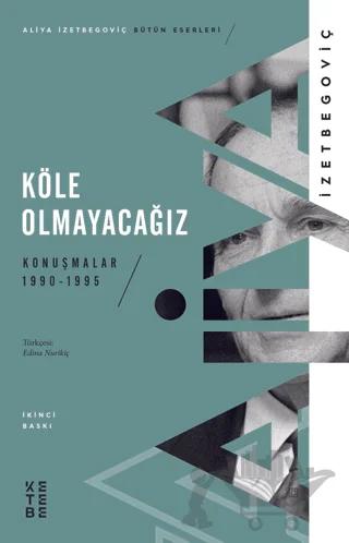 Köle Olmayacağız