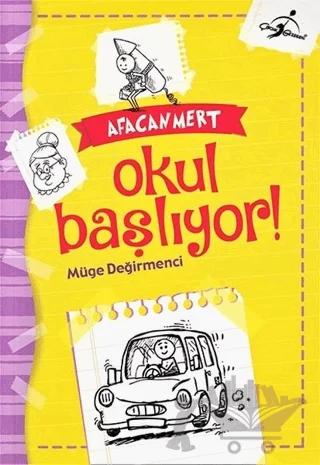 Okul Başlıyor - Afacan Mert