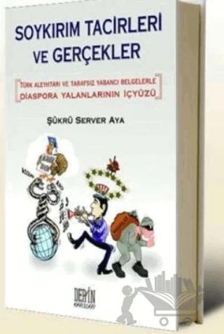 Soykırım Tacirleri ve Gerçekler