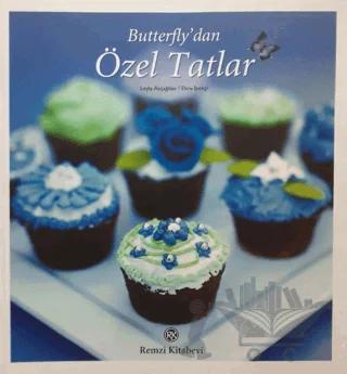 Butterfly’dan Özel Tatlar