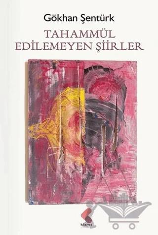 Tahammül Edilemeyen Şiirler