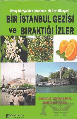 Bir İstanbul Gezisi ve Bıraktığı İzler