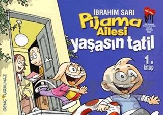 Pijama Ailesi: Yaşasın Tatil