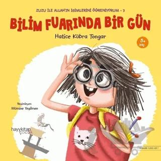 Bilim Fuarında Bir Gün - Zuzu İle Allah’ın İsimlerini Öğreniyorum 3