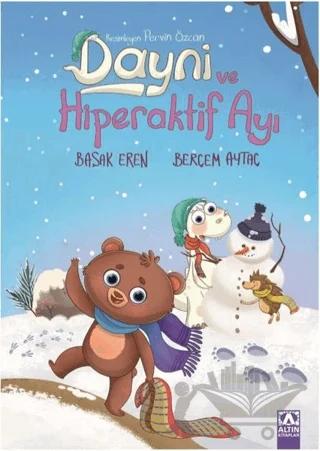 Dayni ve Hiperaktif Ayı