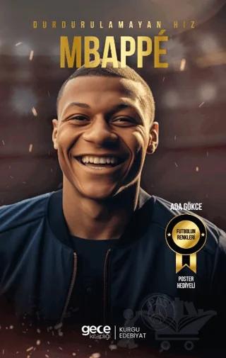 Durdurulamayan Hız - Kylian Mbappe