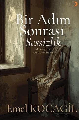 Bir Adım Sonrası Sessizlik