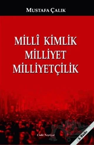 Milli Kimlik, Milliyet, Milliyetçilik