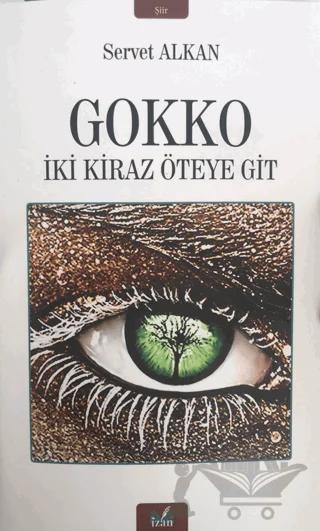 Gokko - İki Kiraz Öteye Git