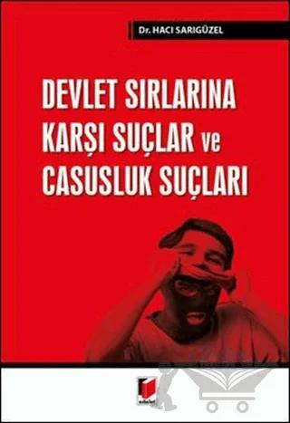 Devlet Sırlarına Karşı Suçlar ve Casusluk Suçları