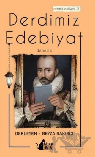 Derdimiz Edebiyat - Yazarlık Atölyesi 3 – Beyza Bakırcı – BB Kitap kitap kapağı