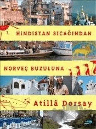 Hindistan Sıcağından Norveç Buzuluna