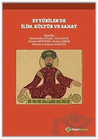 Eyyubiler’de İlim, Kültür ve Sanat