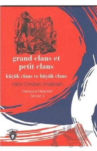 Küçük Claus ve Büyük Claus - Fransızca Hikayeler Seviye 3