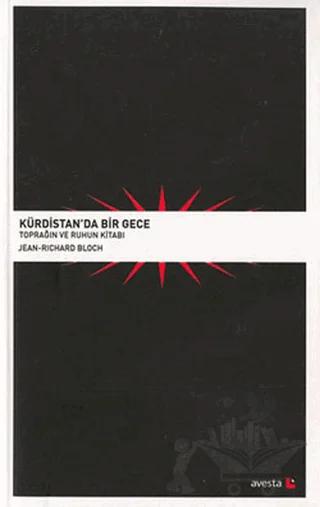 Kürdistan’da Bir Gece Toprağın ve Ruhun Kitabı