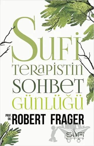 Sufi Terapistin Sohbet Günlüğü