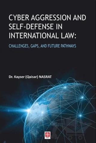 Cyber Aggression and Self–Defense in International Law