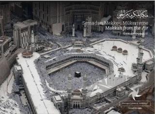 Semadan Mekke-i Mükerreme (Fotoğraf Albümü)