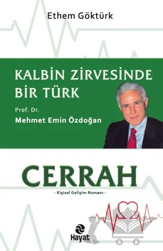 Cerrah - Kalbin Zirvesinde Bir Türk: Prof. Dr. Mehmet Emin Özdoğan