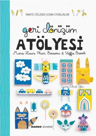 GERİ DÖNÜŞÜM ATÖLYESİ