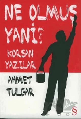 Ne Olmuş Yani?
