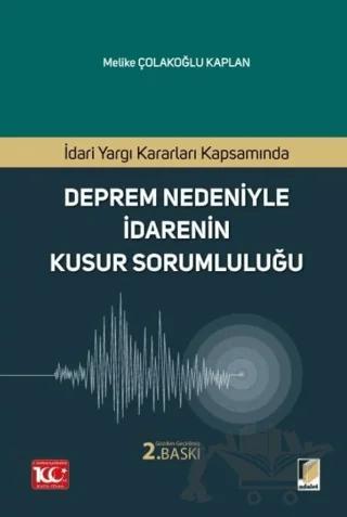 İdari Yargı Kararları Kapsamında Deprem Nedeniyle İdarenin Kusur Sorumluluğu
