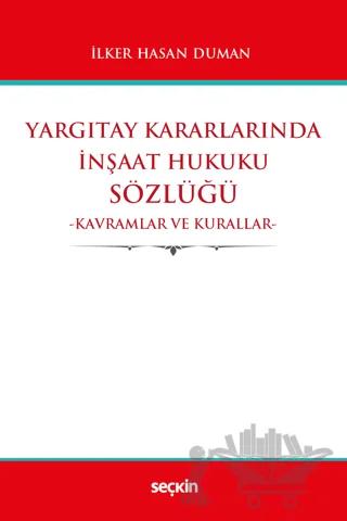 Yargıtay Kararlarında İnşaat Hukuku Sözlüğü