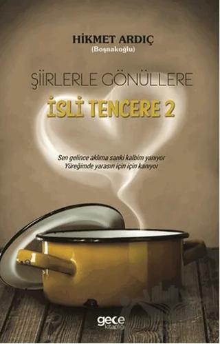 Şiirlerle Gönüllere İsli Tencere 2