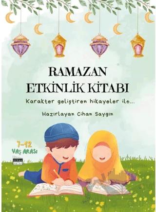 Ramazan Etkinlik Kitabı – Cihan Saygın – Siyah Beyaz Yayınları kitap kapağı
