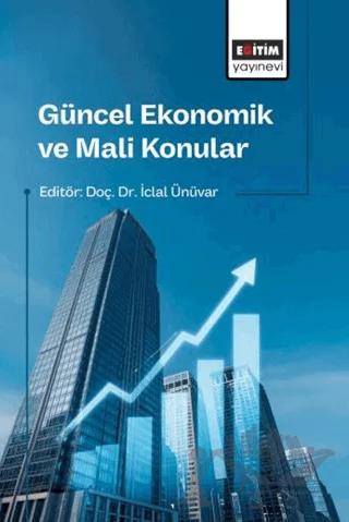 Güncel Ekonomik ve Mali Konular