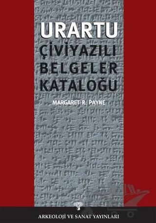 Urartu Çivi Yazılı Belgeler Kataloğu