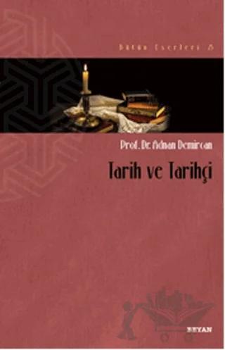 Tarih ve Tarihçi