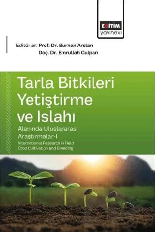 Tarla Bitkileri Yetiştirme ve Islahı Alanında Uluslararası Araştırmalar - 1