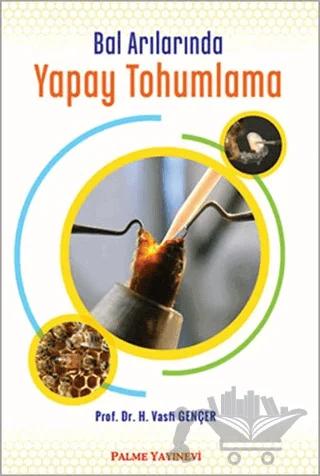 Bal Arılarında Yapay Tohumlama