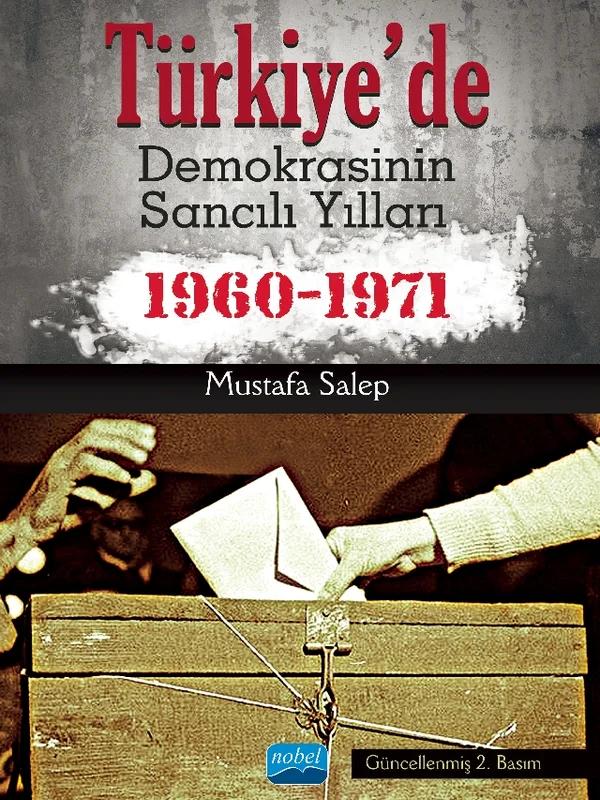 Türkiye’de Demokrasinin Sancılı Yılları (1960-1971)