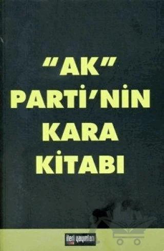 Ak Parti’nin Kara Kitabı