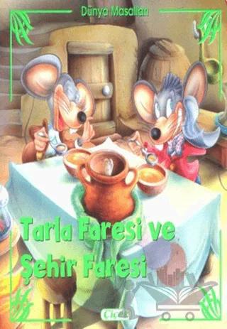 Tarla Faresi İle Şehir Faresi - Dünya Masalları