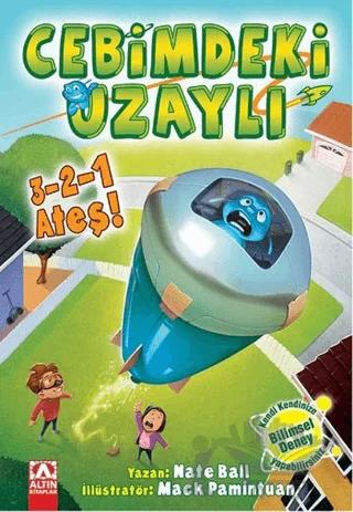 Cebimdeki Uzaylı 3 -2 -1 Ateş!