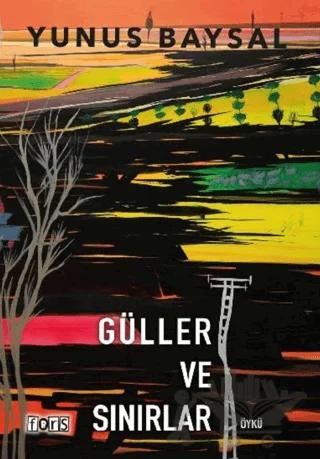 Güller ve Sınırlar