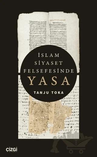 İslam Siyaset Felsefesinde Yasa