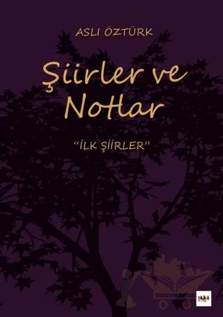 Şiirler ve Notlar