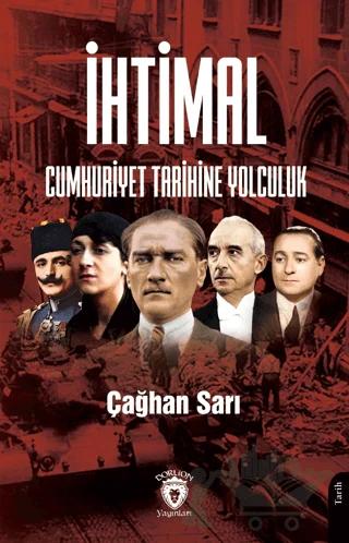 İhtimal Cumhuriyet Tarihine Yolculuk