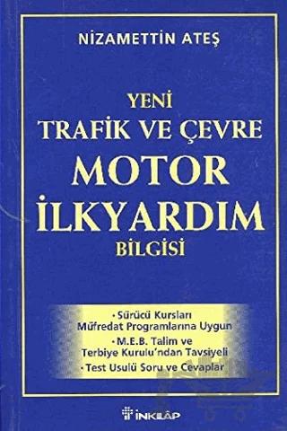 2000 Yeni Trafik ve Çevre Motor İlk Yardım Bilgisi