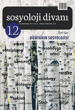Sosyoloji Divanı Sayı: 12 Aralık 2018 Özel Sayı: Dünyanın Sosyolojisi