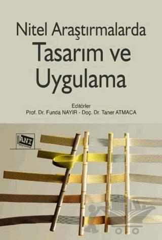 Nitel Araştırmalarda Tasarım ve Uygulama