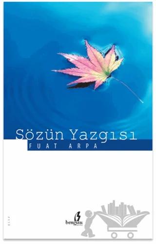 Sözün Yazgısı