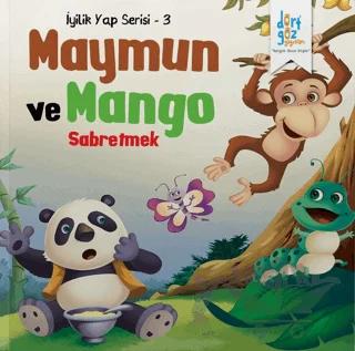 Maymun ve Mango - Sabretmek