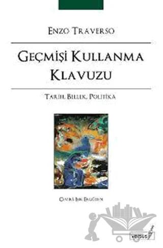 Geçmişi Kullanma Klavuzu