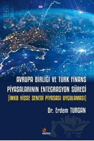 Avrupa Birliği ve Türk Finans Piyasalarının Entegrasyon Süreci